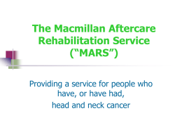 The Macmillan Aftercare Rehabilitation Service (“MARS”)