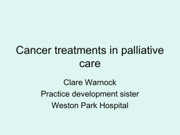Cancer treatments in palliative care