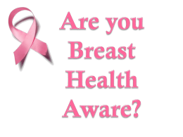 Are you Breast Cancer Aware?
