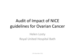 Audit of Impact of NICE guidelines for Ovarian Cancer