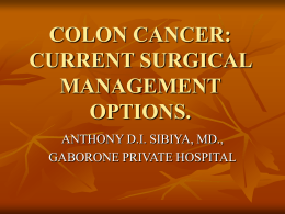 COLON CANCER: CURRENT SURGICAL OPTIONS.