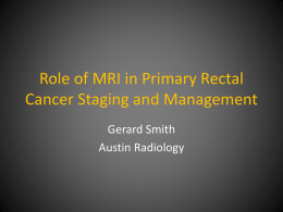 Role of MRI in Primary Rectal Cancer Management