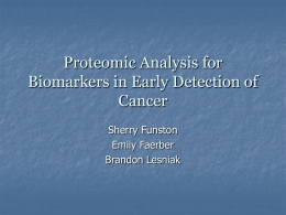 Proteomic Analysis for Biomarkers in Early Detection of Cancer