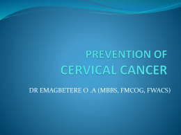 PREVENTION OF CERVICAL CANCER