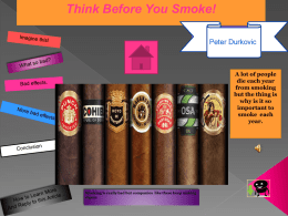Think Before You Smoke… by Peter