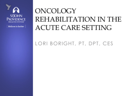 Oncology Rehabilitation in the Acute Care Setting