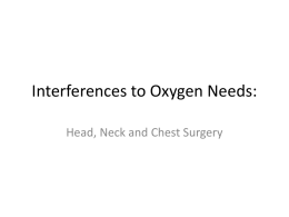 Interferences to Oxygen Needs: