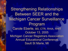 Strengthening Relationships Between SEER and the Michigan
