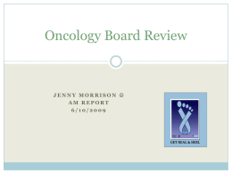 Morrison - Oncology Board Review