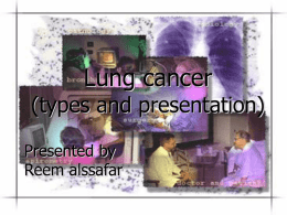 Lung cancer (types and presentation)