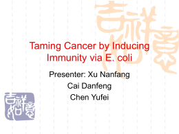 Taming Cancer by Inducing Immunity via E. coli