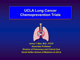 Jenny T. Mao, MD, FCCP: UCLA Lung Cancer Chemoprevention