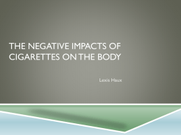 The negative impacts of cigarettes on the body