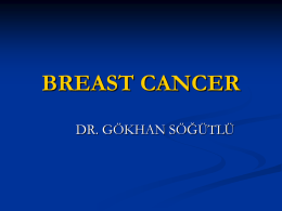 breast cancer - Doç. Dr. Gökhan SÖĞÜTLÜ | Malatya