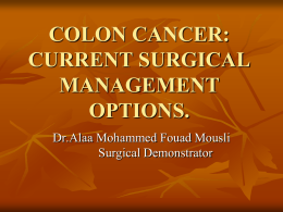 COLON CANCER: CURRENT SURGICAL OPTIONS.