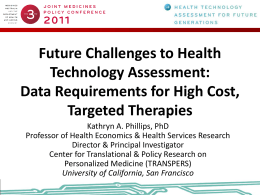 Future Challenges to Health Technology Assessment