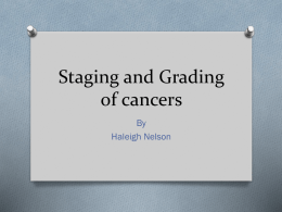 Staging and Grading of cancers