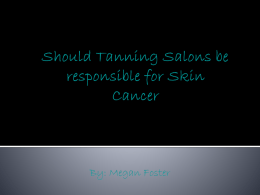 Should Tanning Salons be responsible for Skin Cancerx