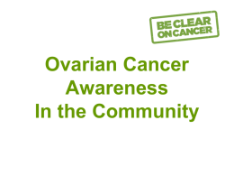 Presentation about ovarian cancer