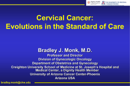 Cervical Cancer – Evolution in the standards of care