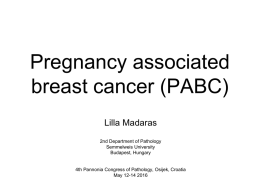 Pregnancy associated breast cancer (PABC)