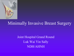 Minimally Invasive Breast Surgery