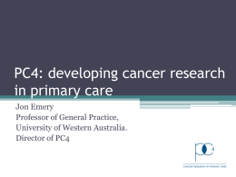 PC4: developing cancer research in primary care