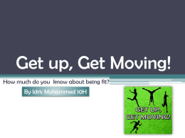Get up, Get Moving!