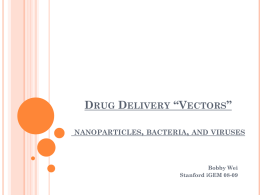 Drug Delivery *Vectors* nanoparticles, bacteria