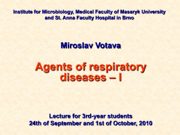 Institute for Microbiology, Medical Faculty of Masaryk