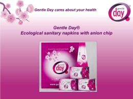 Gentle Day® Tai naujos kartos higieniniai įklotai su