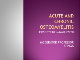 ACUTE AND CHRONIC OSTEOMYELITIS-1