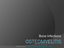 Osteomyelitis - Hastaneciyiz's Blog | Just another