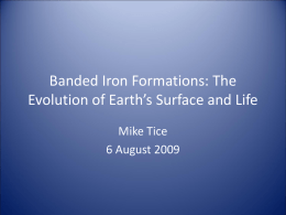 Banded Iron Formations: The Evolution of Earth’s Surface