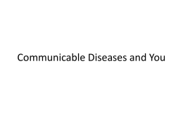 Communicable Diseases and You