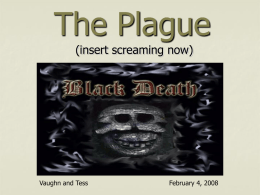 The Plague - Biol 448B: Fundamentals of Tropical Disease