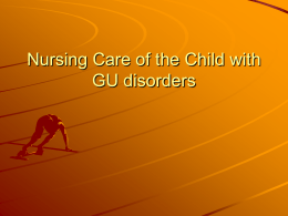 Nursing Care of the Child with GU disorders