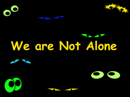 We Are Not Alone PowerPoint