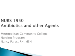 Unit 6 antibiotics - Faculty Sites