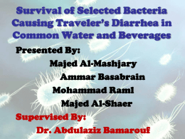 Survival of Selected Bacteria Causing Traveler`s Diarrhea in