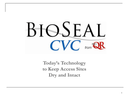 BioSeal CVC Powder