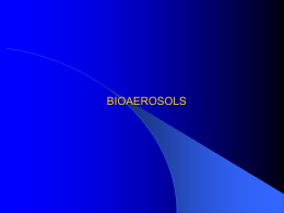 Bioaerosols (View Source PPT)