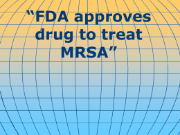 FDA approves drug to treat MRSA
