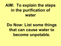 AIM: To explain the steps in the purification of water