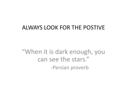 always look for the postive