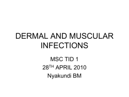 DERMAL AND MUSCULOSKELETAL INFECTIONS