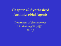 Chapter 42 Synthesized Antimicrobial Agents