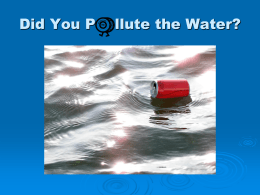 Did You Pollute the Water?