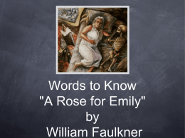 Words to Know "A Rose for Emily" by William Faulkner