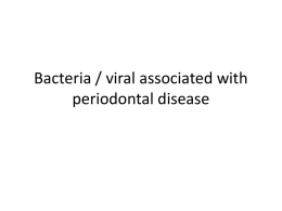 Bacteria / viral associated with periodontal disease